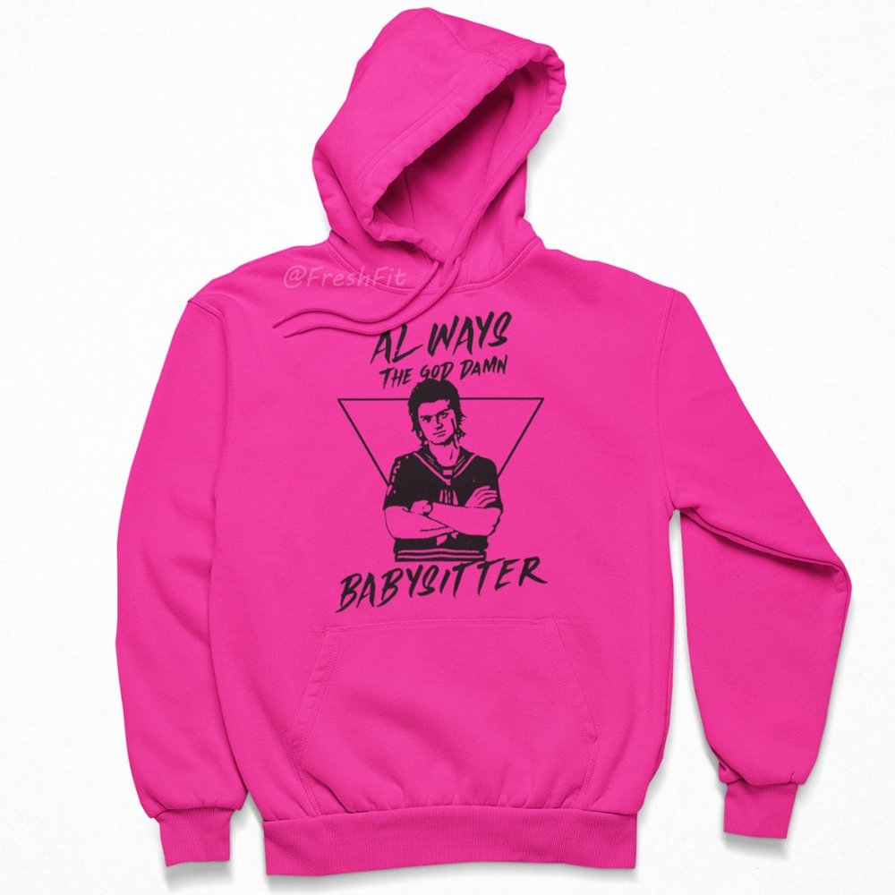 🆕Steve Harrington Always the Damn Babysitter Hot Pink Fleece Pullover Hoodie - Picture 1 of 3